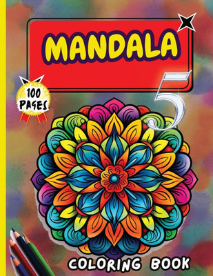 Mandala 5 Coloring Book : Stress Relieving Mandala Designs for Adults Relaxation