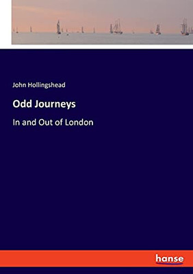 Odd Journeys: In And Out Of London