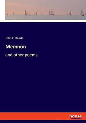 Memnon: And Other Poems