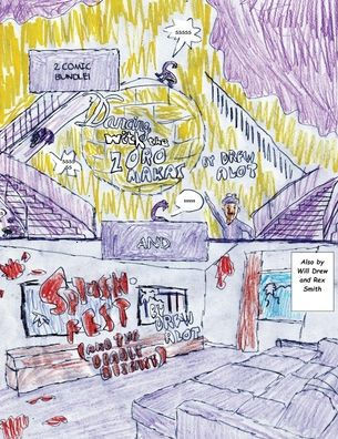 Dancing With The Zoromakas PLUS Splash-Fest and the Deadly Disease (This is a 2 Comic Bundle with the Comic "Dancing With The Zoromakas" and the Comic "Splash-Fest And The Deadly Disease" in One Book)