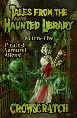 Tales From The Haunted Library : Volume Five