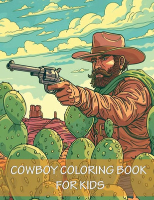 Cowboy Coloring Book For Kids : Western Rodeo Coloring With Cowboy Boots, Hats, Horses and More for Kids