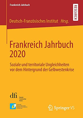 Frankreich Jahrbuch 2020: Soziale Und Territoriale Ungleichheiten Vor Dem Hintergrund Der Gelbwestenkrise (German Edition)