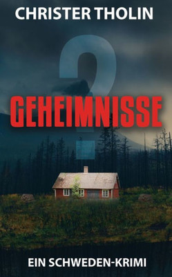 Geheimnisse? : Ein Schweden-Krimi Geheimnisse? : Ein Schweden-Krimi