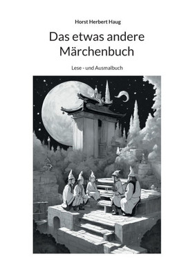 Das etwas andere Märchenbuch : Lese - und Ausmalbuch