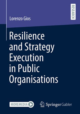 Resilience And Strategy Execution In Public Organisations
