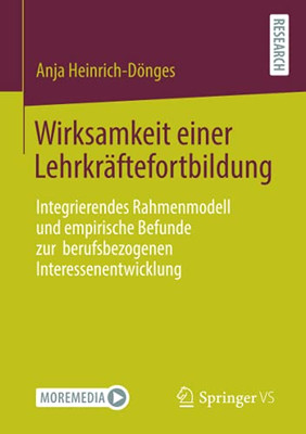 Wirksamkeit Einer Lehrkräftefortbildung: Integrierendes Rahmenmodell Und Empirische Befunde Zur Berufsbezogenen Interessenentwicklung (German Edition)