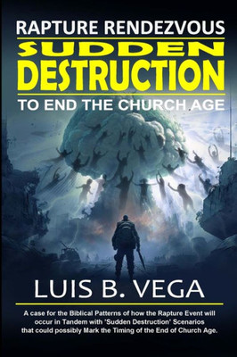 Sudden Destruction : Rapture Rendezvous