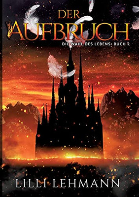 Der Aufbruch: Die Wahl Des Lebens Serie (German Edition)