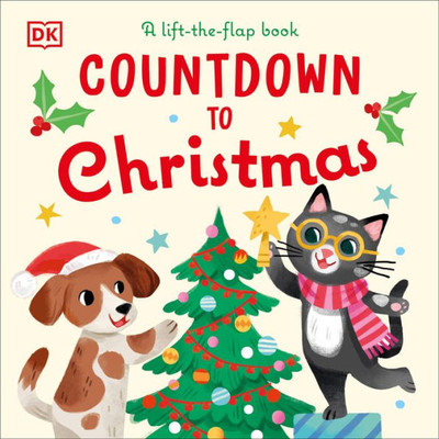 Countdown to Christmas : A Lift-The-Flap Book