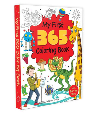 My First 365 Coloring Book : Jumbo Coloring Book for Kids (with Tear Out Sheets)
