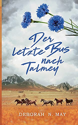 Der Letzte Bus Nach Talmey (German Edition)