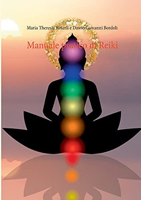 Manuale Pratico Di Reiki (Italian Edition)