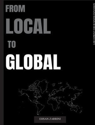 From Local to Global : A Blueprint for Business Expansion