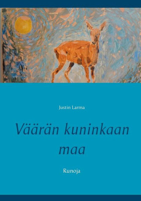 Väärän kuninkaan maa : Runoja