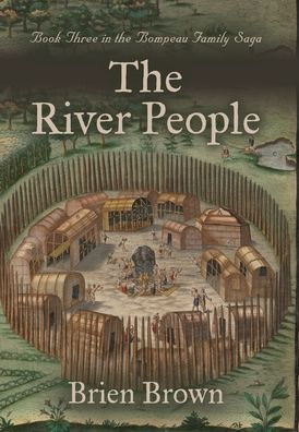 The River People : Book Three in the Bompeau Family Saga