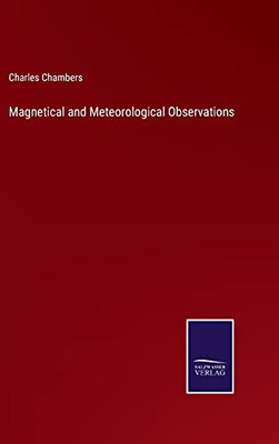 Magnetical And Meteorological Observations (Hardcover)
