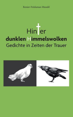 Hinter dunklen Himmelswolken : Gedichte in Zeiten der Trauer