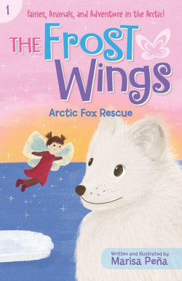 The Frost Wings : Arctic Fox Rescue