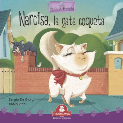 Narcisa, La Gata Coqueta : colección relatos de perros y gatos