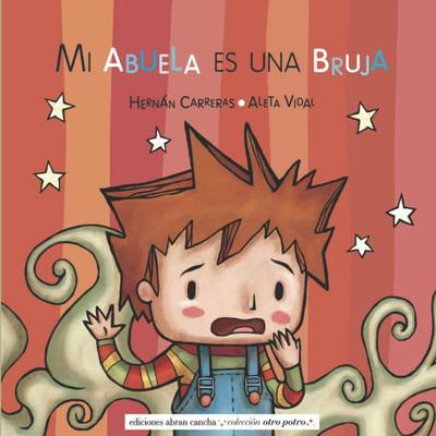Mi Abuela Es Una Bruja : cuento infantil