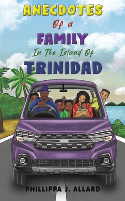 Anecdotes of a Family in the Island of Trinidad