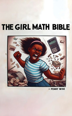 The Girl Math Bible : How to Spend Less and Get More