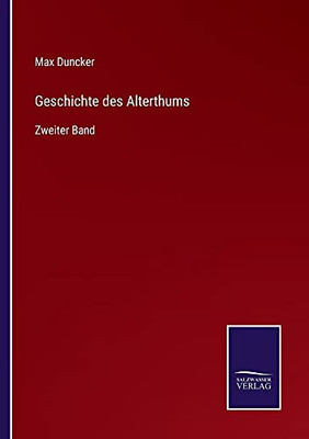 Geschichte Des Alterthums: Zweiter Band (German Edition)