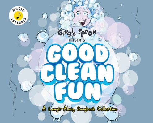 Good Clean Fun : A Laugh-Along Songbook Collection