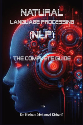 Natural Language Processing (NLP) : The Complete Guide