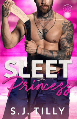 Sleet Princess : Book Four of the Sleet Series