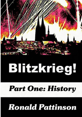 Blitzkrieg! Vol. 1 : History