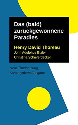 Das (Bald) Zurückgewonnene Paradies (German Edition)