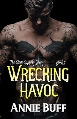 Wrecking Havoc (The Stone Sinners MC)