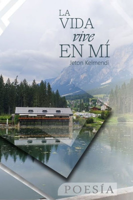 La vida vive en mí