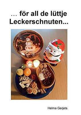 ...För All De Lüttje Leckerschnuten... (German Edition)