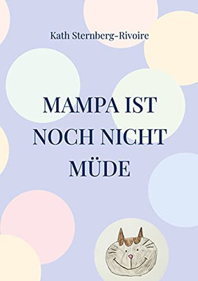 Mampa Ist Noch Nicht Müde (German Edition)