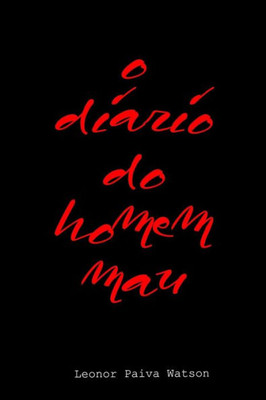 O Diário Do Homem Mau