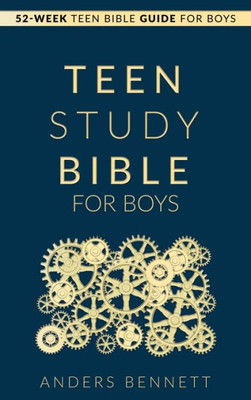Teen Study Bible for Boys : 52-Week Teen Bible Guide for Boys