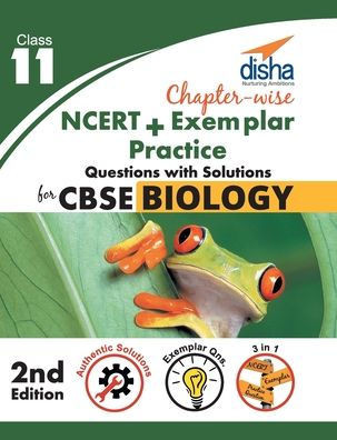 Chapter-wise NCERT + Exemplar + Practice Questions with Solutions for CBSE Biology Class 11 2nd edition