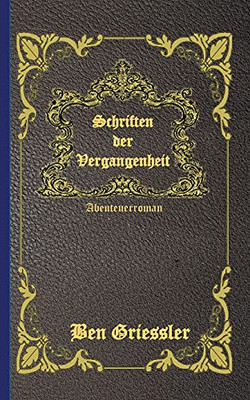 Schriften Der Vergangenheit (German Edition)