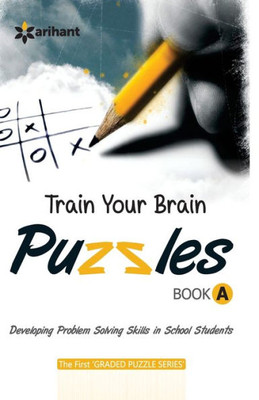 Train Your Brain Puzzles Book A