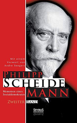 Memoiren Eines Sozialdemokraten, Zweiter Band (German Edition)