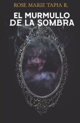 El Murmullo de La Sombra