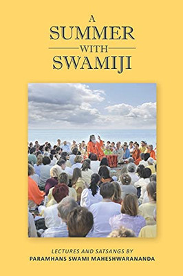 A Summer With Swamiji