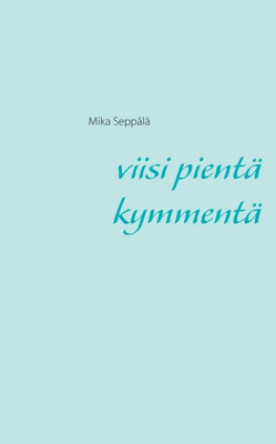 Viisi pientä kymmentä