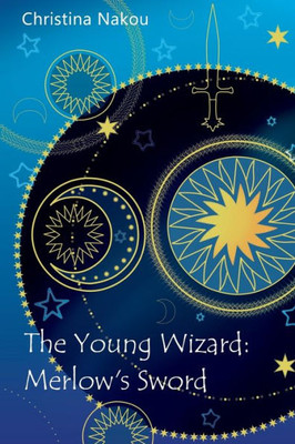 The Young Wizard : Merlow's Sword