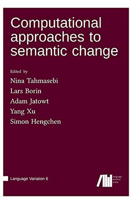 Computational Approaches To Semantic Change