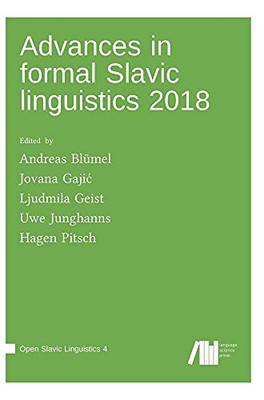Advances In Formal Slavic Linguistics 2018
