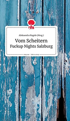 Vom Scheitern. Life Is A Story - Story.One (German Edition)